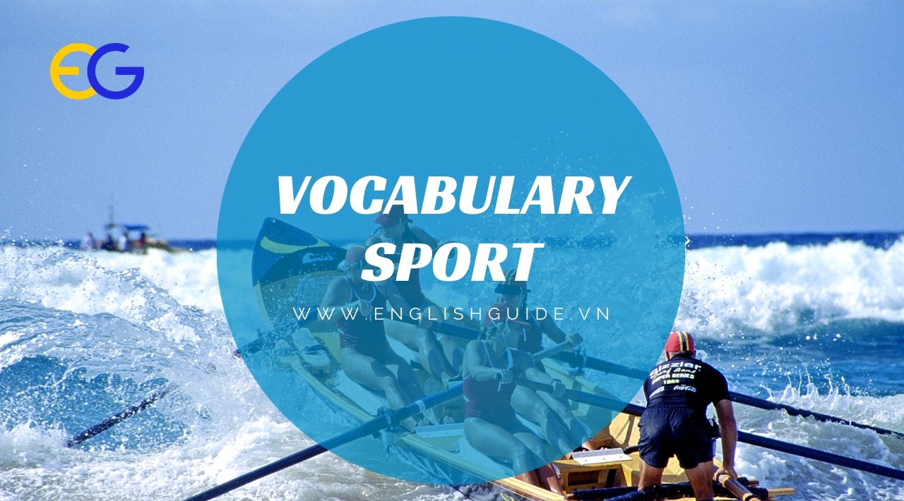 [Vocabulary]: Chủ đề Sport