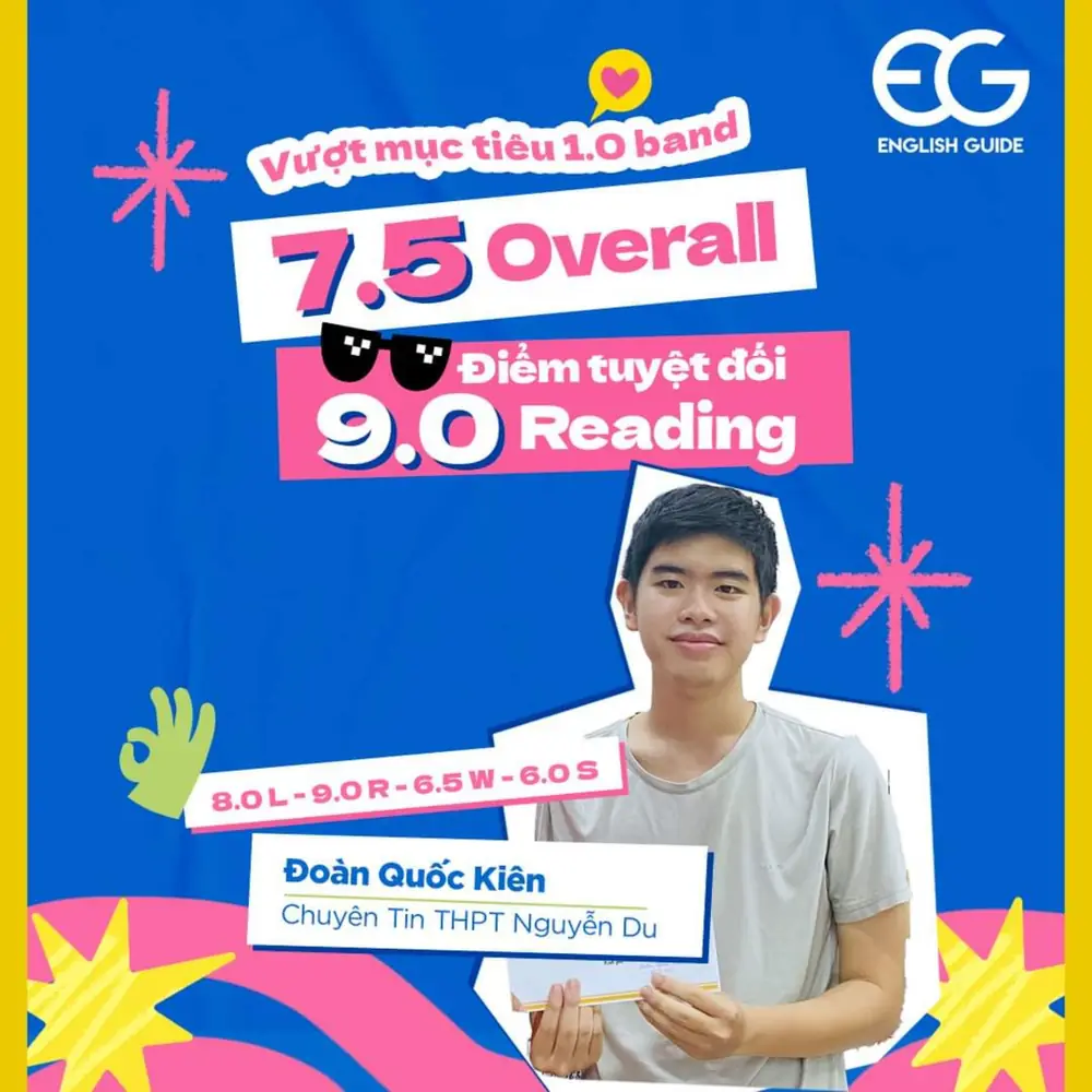 Vượt mục tiêu 1.0 band - Quốc Kiên chinh phục 7.5 IELTS - Reading đạt điểm tuyệt đối 9.0