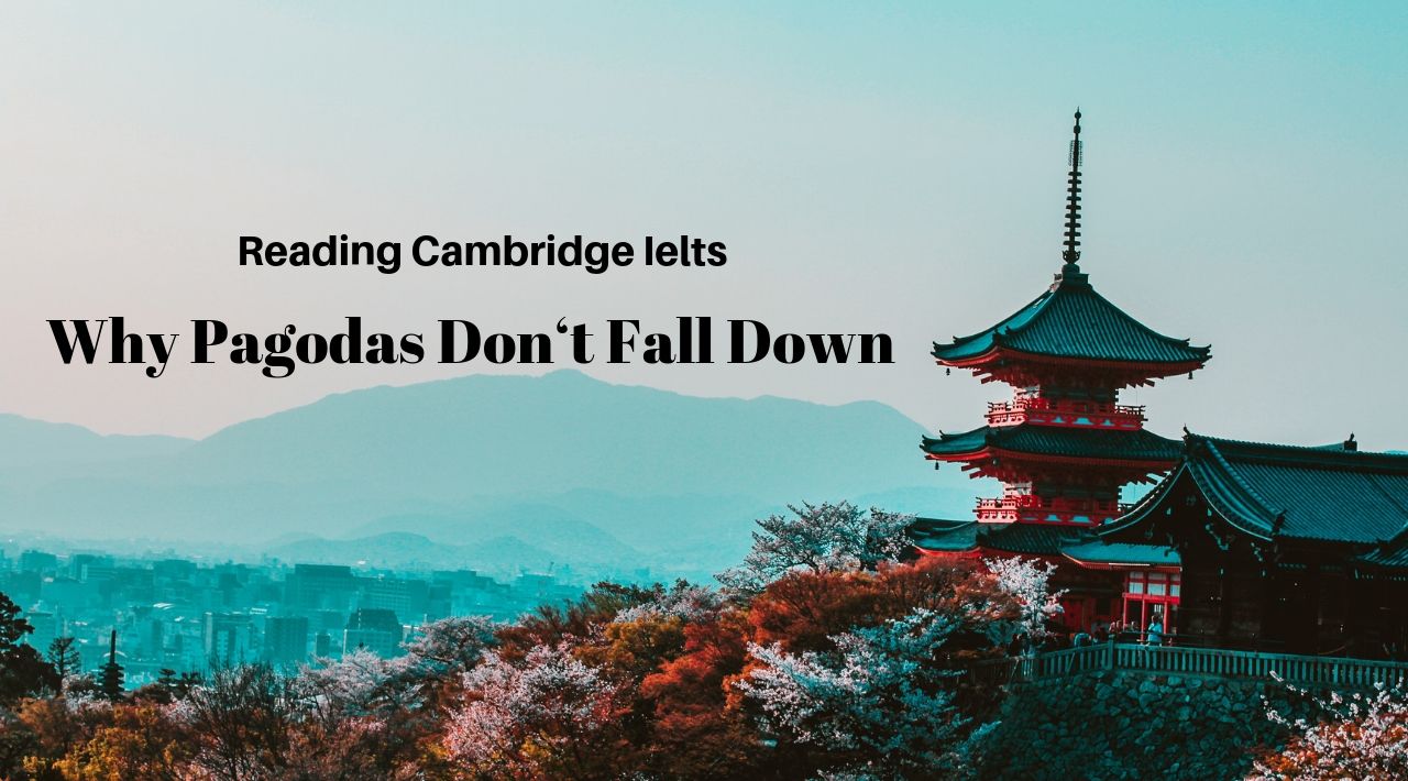 [Reading Cambridge 7]: Why Pagodas Don‘t Fall Down