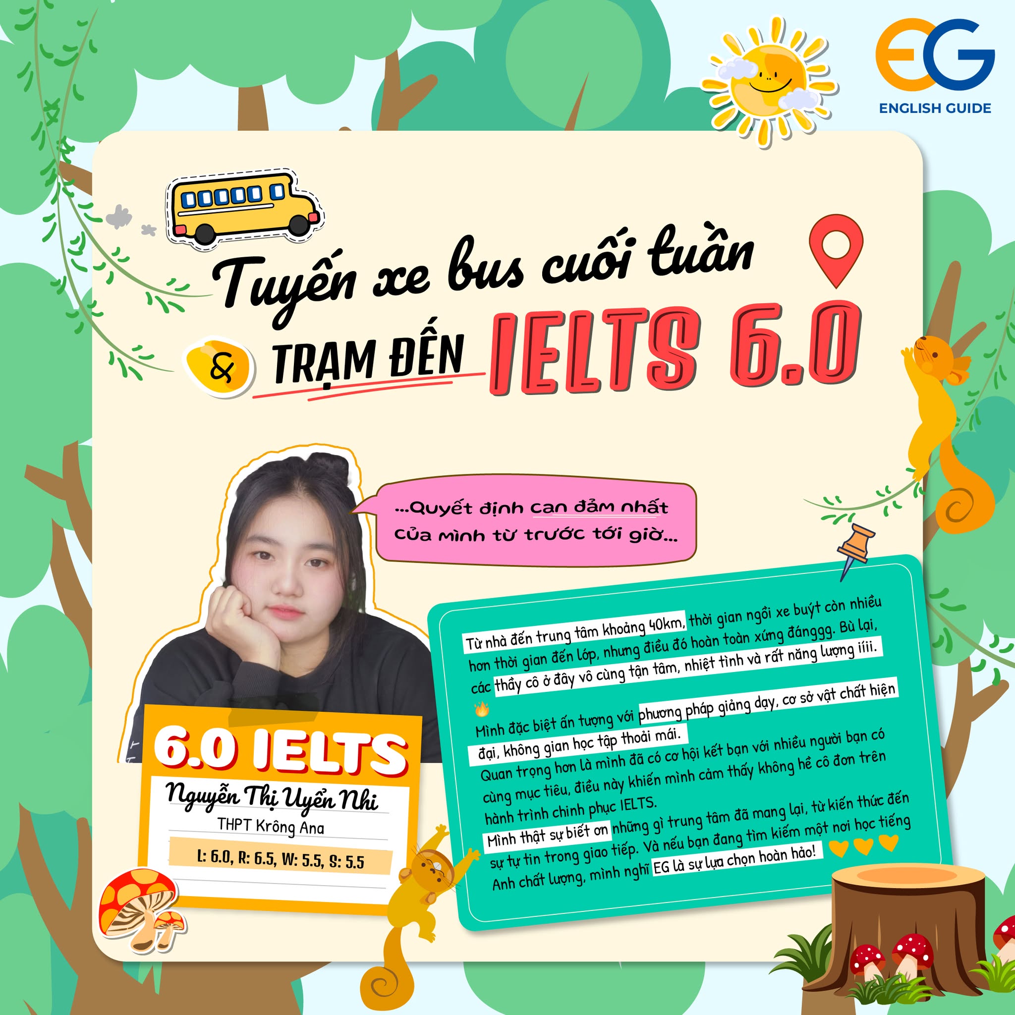 học viên Nguyễn Thị Uyển Nhi sau quá trình học tại English Guide đã đạt điểm mục tiêu 6.0 IELTS