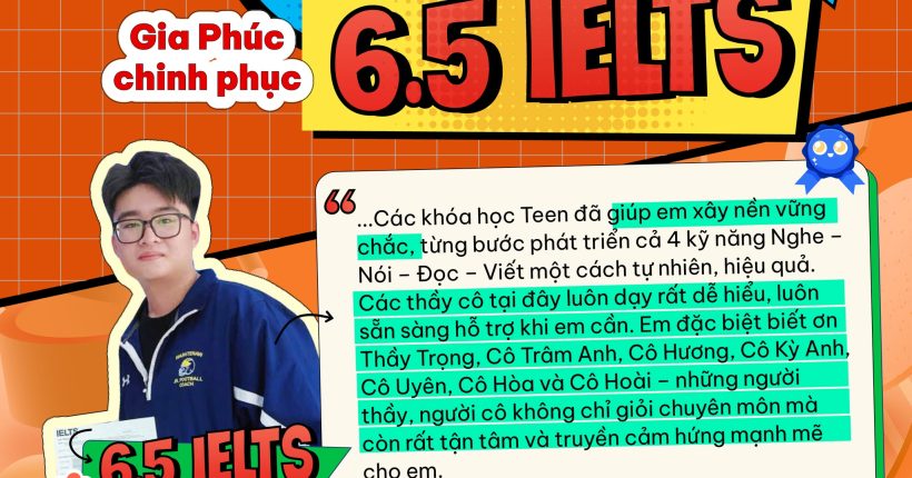 học viên Huỳnh Gia Phúc sau quá trình học tại English Guide đã đạt điểm mục tiêu 6.5 IELTS