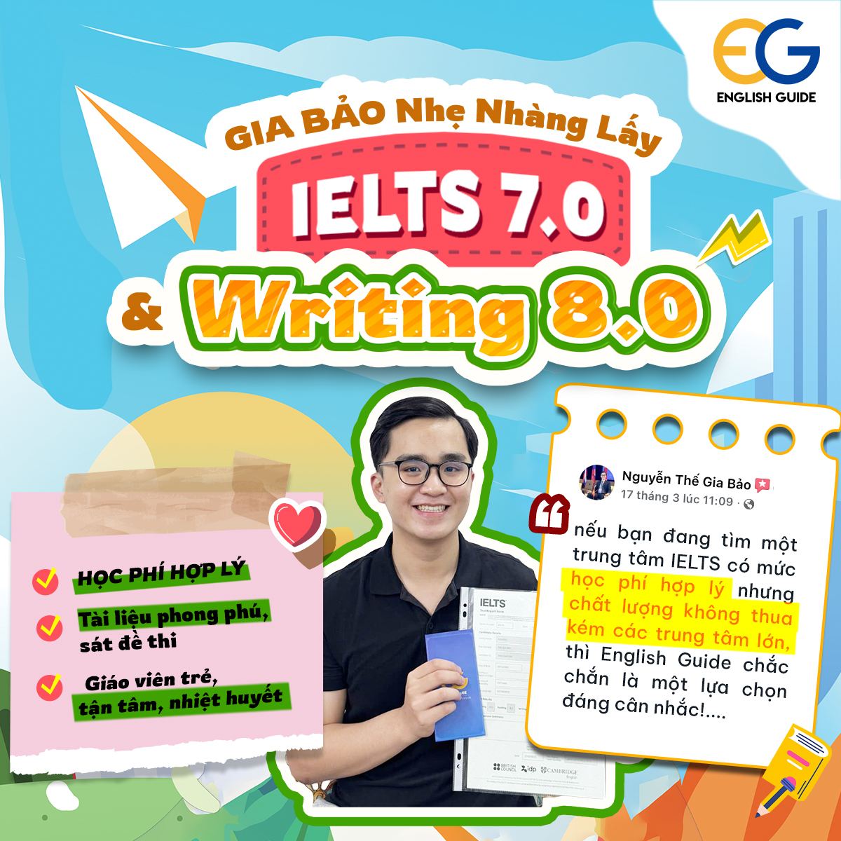 học viên Nguyễn Thế Gia Bảo sau quá trình học tại English Guide đã đạt điểm mục tiêu 7.0 IELTS