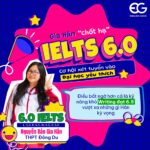 Gia Hân chốt hạ nhanh IELTS 6.0 – Cơ hội xét tuyển vào Đại học yêu thích